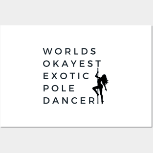 World's okayest exotic pole dancer - Pole Dance Design Posters and Art